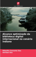 Alcance optimizado da biblioteca digital internacional no cenário indiano