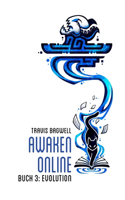 Evolution (Awaken Online Buch 3)