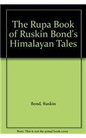 The Rupa Book of Ruskin Bond's Himalayan Tales