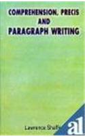 Comprehension, Precis And Paragraph Writing