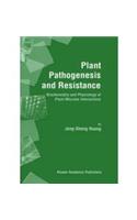 Plant Pathogenesis and Resistance: Biochemistry and Physiology of Plant-Microbe Interactions: Biomedical/ Life Sciences 