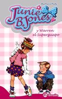 Junie B. Jones y Warren el superguapo/ Junie B. Warren Jones and the Super Handsome