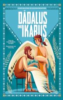 Dadalus und Ikarus (Kleine Bibliothek der griechischen Mythen): Wunderschon illustriert; fur Kinder ab 5 Jahren