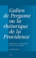 Galien de Pergame Ou La Rhétorique de la Providence