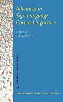 Advances in Sign Language Corpus Linguistics: 108 (Studies in Corpus Linguistics)