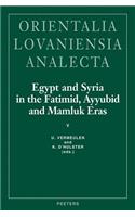 Egypt and Syria in the Fatimid, Ayyubid and Mamluk Eras V