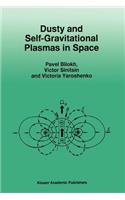 Dusty and Self-Gravitational Plasmas in Space