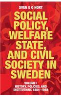 Social Policy, Welfare State, and Civil Society in Sweden