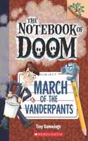 The Notebook Of Doom#12: March Of The Vanderpants