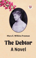 Debtor A Novel