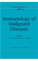 Immunology of Malignant Diseases