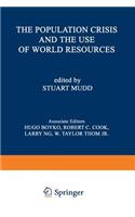 Population Crisis and the Use of World Resources