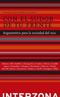 Con el sudor de tu frente : argumentos para la sociedad del ocio