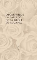 La ballade de la geole de Reading/The ballad of Reading gaol