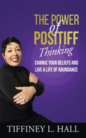 Power of PosiTiff Thinking
