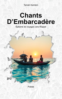 Chants D'Embarcadère