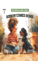 Ribbon Comes Home