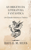 As Origens da Literatura Fantástica