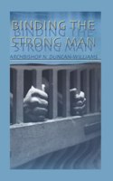 Binding The Strong Man