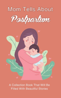 Mom Tells About Postpartum