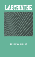 Labyrinthe für Erwachsene
