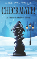 Checkmate! A Sherlock Holmes Novel