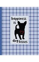 Happiness is Dog Kisses