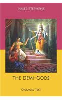 The Demi-Gods: Original Text