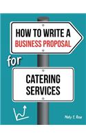 How To Write A Business Proposal For Catering Services