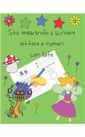 Sto imparando a scrivere lettere e numeri con fate: libri per tracciare le lettere per bambini di 4-8 anni, pagine per imparare a scrivere lettere e numeri e per colorare, scrivere a mano per bambini,