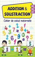 Addition & soustraction - cahier de calcul maternelle