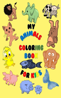 My Animals Coloring Book For Kids