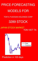 Price-Forecasting Models for Tokyu Fudosan Holdings Corp 3289 Stock