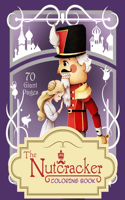 The Nutcracker Coloring Book: FANTASTIC Coloring Book for Kids and Teens with 70 GIANT PAGES and QUALITY IMAGES!