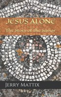 Jesus Alone