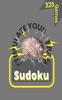 Stimulate Your Brain with 320 Challenging & Fun Sudoku Games with Solutions