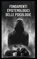 Fondamenti epistemologici delle psicologie