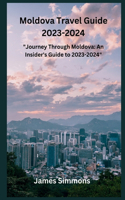 Moldova Travel Guide 2023-2024