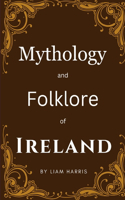 Mythology and Folklore of Ireland