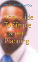 Guide To Simple Career Planning