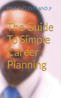 The Guide To Simple Career Planning