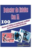 Detector de Estafas Con IA: 100 Formas de Utilizar la Inteligencia Artificial para la Prevención del Fraude