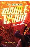 Double Vision: The Alias Men