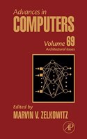 Advances in Computers: Architectural Advances Volume 69