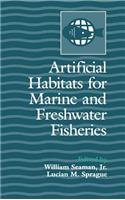 Artificial Habitats for Marine and Freshwater Fisheries
