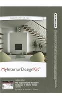 MyInteriorDesignKit with Pearson Etext - Access Card - for the Anglicized and Illustrated Dictionary of Interior Design