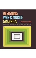 Designing Web and Mobile Graphics: Fundamental concepts for web and interactive projects