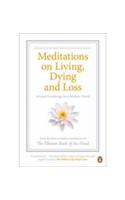 Meditations on Living, Dying and Loss