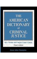 American Dictionary of Criminal Justice