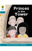 Oxford Reading Tree Biff, Chip and Kipper Stories Decode and Develop: Level 9: Princes in the Tower: (Oxford Reading Tree Biff, Chip and Kipper Stories Decode and Develop)
